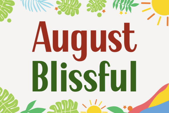 August Blissful: A Joyful Sans Serif Font for Creative Projects