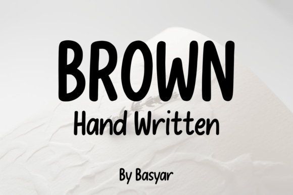 Brown Hand Written for Laid-Back Branding and Playful Typography