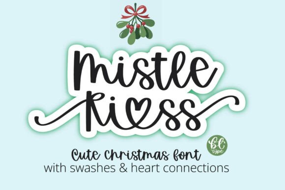 Mistle Kiss Font for Festive Handmade Creations